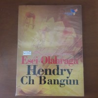Image of Kumpulan Esei Olahraga Hendry Ch. Bangun