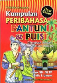 Image of Kumpulan Peribahasa Pantun & Puisi : Dilengkapi dengan Kata-kata Mutiara