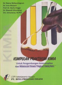 Image of Kumpulan Praktikum Kimia: untuk Pengembangan Keterampilan & Wawasan Siswa SMA/MA