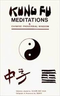 Image of Kung Fu Meditations & Chinese Proverbial Wisdom