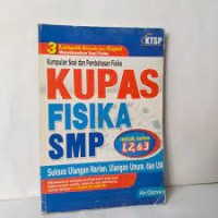 Image of Kupas Fisika SMP: untuk Kls. I, II & III