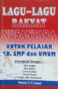 Image of Lagu-lagu Rakyat Nusantara: untuk Pelajar SD, SMP & Umum [Not Angka, Not Balok...]