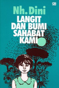 Image of Langit dan Bumi Sahabat Kami: Cerita Kenangan