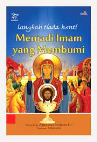 Image of Langkah Tiada Henti : Menjadi Imam yang Membumi