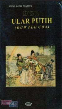 Image of Legenda Ular Putih=Ouw Peh Coa