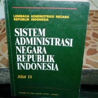 Image of Lembaga Administrasi Negara RI: Sistem Administrasi Negara RI [Jilid 2]
