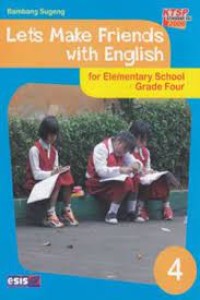 Image of Let's Make Friends with English [4] : For Elementary School Grade Four