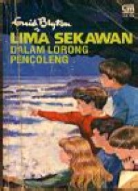 Image of Lima Sekawan : Dalam Lorong Pencoleng
