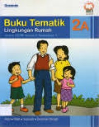 Image of Buku Tematik [2a] : Lingkungan Rumah untuk SD Kelas II Semester 1