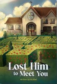 Image of Lost Him to Meet You