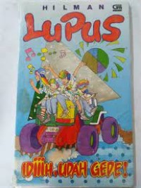 Image of Lupus : Idiiih, Udah Gede!