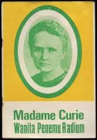 Image of Madame Curie : Wanita Penemu Radium