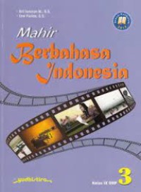 Image of Mahir Berbahasa Indonesia [Jilid 3]: untuk SMP Kls. IX