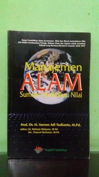 Image of Manajemen Alam [Sains] Sumber Pendidikan Nilai