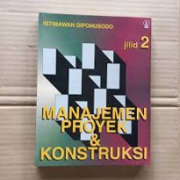 Image of Manajemen Proyek & Konstruksi [Jilid 2]