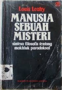 Image of Manusia Sebuah Misteri: Sintesa Filosofis tentang Makhluk Paradoksal