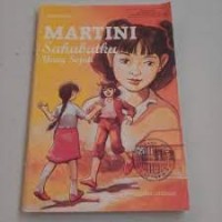 Image of Martini Sahabatku yang Sejati