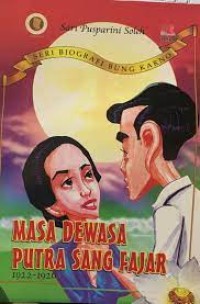 Image of Masa Dewasa Putra Sang Fajar : 1922 - 1926
