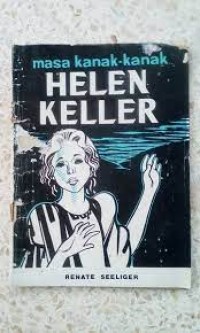 Image of Masa Kanak-kanak Helen Keller