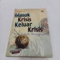 Image of Masuk Krisis Keluar Krisis: Para Tokoh Menggugat