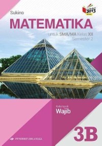 Image of Matematika [Jilid 3b]: untuk SMA/MA Kls XII Sem. 2 - Kel. Wajib