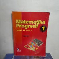 Image of Matematika Progresif [1] : Untuk SD Kelas I