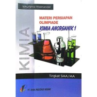 Image of Materi Persiapan Olimpiade Kimia Anorganik [1]: Tingkat SMA/MA