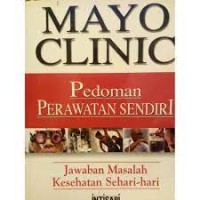 Image of Mayo Clinic : Pedoman Perawatan Sendiri