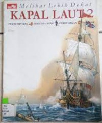Image of Melihat Lebih Dekat : Kapal Laut [2]