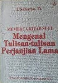 Image of Membaca Kitab Suci: Mengenal Tulisan-tulisan Perjanjian Lama