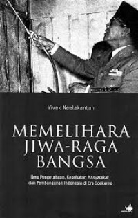 Image of Memelihara Jiwa - Raga Bangsa [Ilmu Pengetahuan, Kesehatan Masyarakat, & Pembangunan Indonesia...]