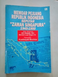 Image of Memoar Pejuang Republik Indonesia= Seputar Zaman Singapura 1945-1950