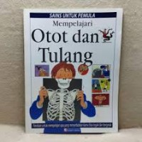 Image of Sains untuk Pemula: Mempelajari Otot dan Tulang
