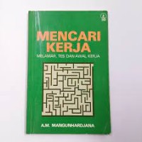 Image of Mencari Kerja: Melamar, Tes dan Awal Kerja