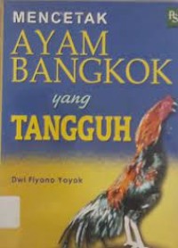 Image of Mencetak Ayam Bangkok yang Tangguh