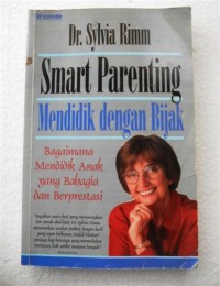 Image of Mendidik dengan Bijak : Bagaimana Mendidik Anak yang Bahagia dan Berprestasi