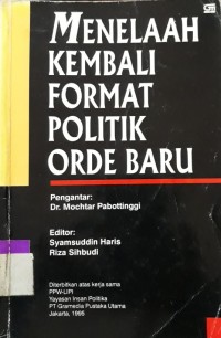 Image of Menelaah Kembali Format Politik Orde Baru