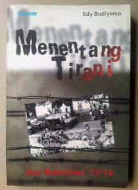 Image of Menentang Tirani: Aksi Mahasiswa th. 1977/1978
