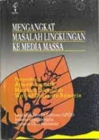 Image of Mengangkat Masalah Lingkungan Ke Media Masa
