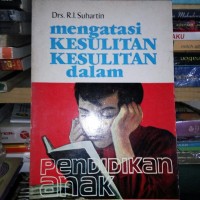 Image of Mengatasi Kesulitan-kesulitan dalam Pendidikan Anak