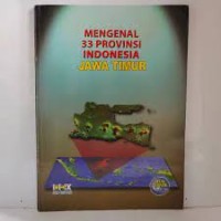 Image of Mengenal 33 Provinsi Indonesia : Jawa Timur