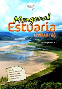 Image of Mengenal Estuaria (Muara)