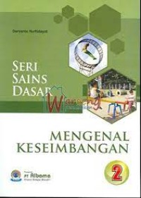 Image of Seri Sains Dasar [2] : Mengenal Keseimbangan