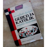 Image of Mengikuti Djedjak Geredja Katolik Melalui Abad-abad