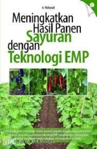 Image of Meningkatkan Hasil Panen Sayuran dengan Teknologi EMP