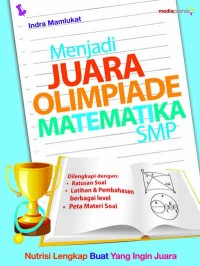 Image of Menjadi Juara Olimpiade Matematika SMP