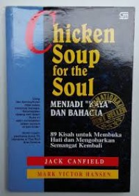 Image of Menjadi Kaya & Bahagia: 89 Kisah untuk Membuka Hati...=Chicken Soup for the Soul