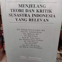 Image of Menjelang Teori dan Kritik Susastra Indonesia yang Relevan
