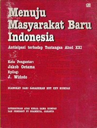 Image of Menuju Masyarakat Baru Indonesia: Antisipasi terhadap Tantangan Abad XXI