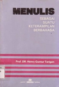 Image of Menulis Sebagai Suatu Keterampilan Berbahasa
